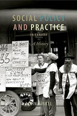 Book cover for Social Policy and Practice in Canada: A History