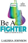 Book cover for Be A Fighter