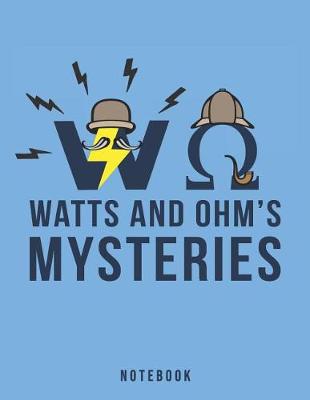 Book cover for Watts and Ohm's Mysteries Notebook