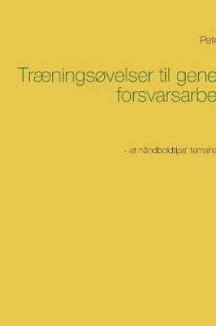 Cover of Traeningsovelser til generelt forsvarsarbejde