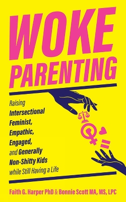 Cover of Woke Parenting