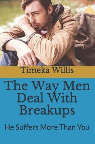 Cover of The Way Men Deal With Breakups
