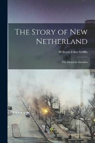 Cover of The Story of New Netherland