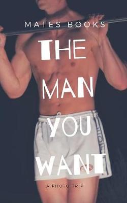 Book cover for The Man You Want