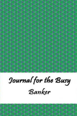 Cover of Journal for the Busy Banker