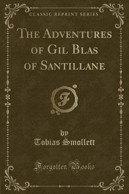 Book cover for The Adventures of Gil Blas of Santillane (Classic Reprint)