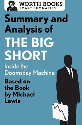 Cover of Summary and Analysis of the Big Short: Inside the Doomsday Machine