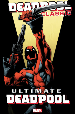 Cover of Deadpool Classic Vol. 20: Ultimate Deadpool