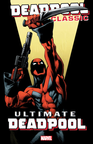 Book cover for Deadpool Classic Vol. 20: Ultimate Deadpool