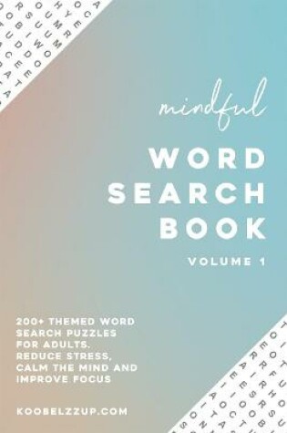 Cover of Mindful Word Search book Volume 1