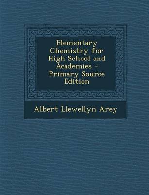 Book cover for Elementary Chemistry for High School and Academies - Primary Source Edition