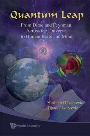 Cover of Quantum Leap: From Dirac And Feynman, Across The Universe, To Human Body And Mind