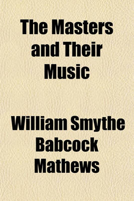 Book cover for The Masters and Their Music