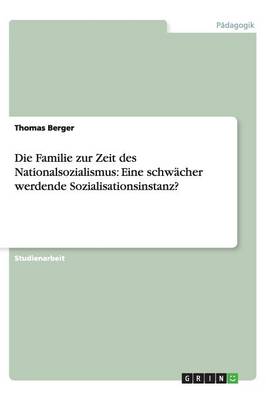 Book cover for Die Familie zur Zeit des Nationalsozialismus
