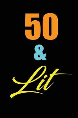 Cover of 50 & Lit