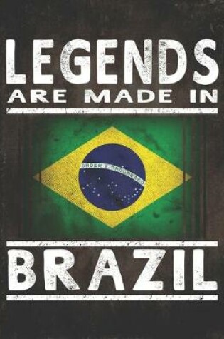 Cover of Legends Are Made In Brazil