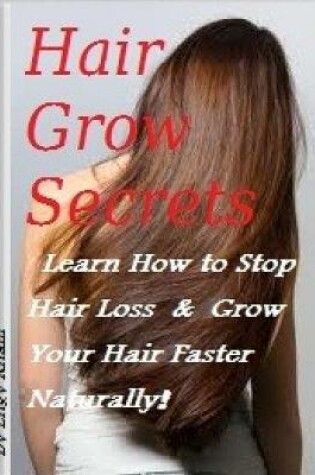 Cover of Hair Grow Secrets Guide