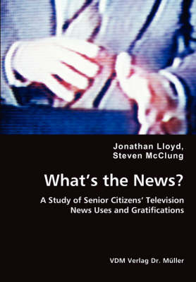 Book cover for What's the News? - A Study of Senior Citizens' Television