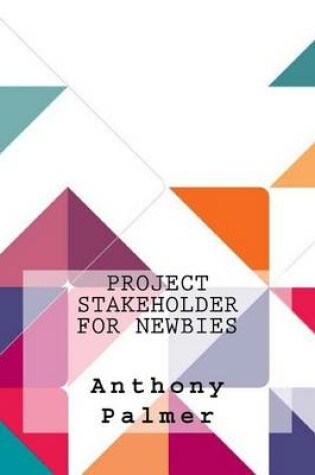 Cover of Project Stakeholder For Newbies