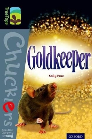 Cover of Oxford Reading Tree TreeTops Chucklers: Level 20: Goldkeeper