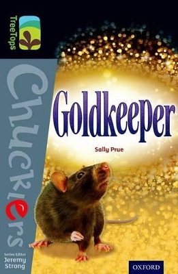 Book cover for Oxford Reading Tree TreeTops Chucklers: Level 20: Goldkeeper
