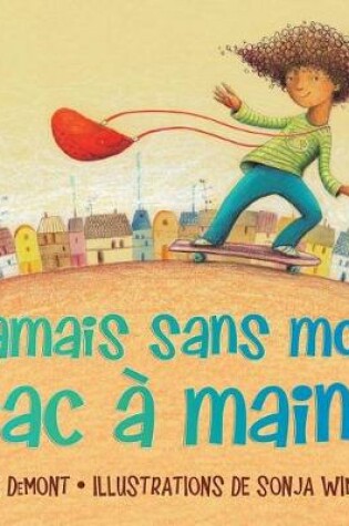 Cover of Fre-Jamais Sans Mon Sac a Main