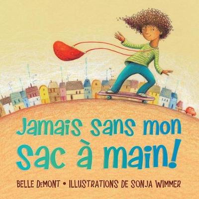 Book cover for Jamais Sans Mon Sac � Main!