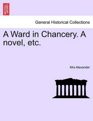 Book cover for A Ward in Chancery. a Novel, Etc.