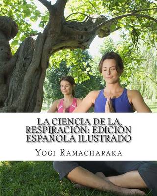 Book cover for La Ciencia de la Respiracion