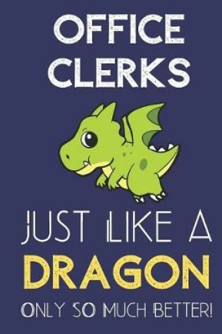 Cover of Office Clerks Just Like a Dragon Only So Much Better