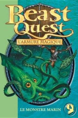 Cover of Beast Quest 09 - Le Monstre Marin