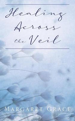 Book cover for Healing Across the Veil