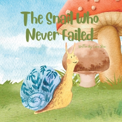 Book cover for The Snail Who Never Failed