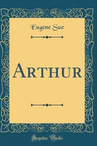 Cover of Arthur (Classic Reprint)