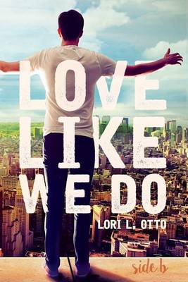 Book cover for Love Like We Do (Side B)