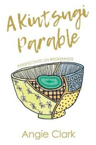 Cover of A Kintsugi Parable