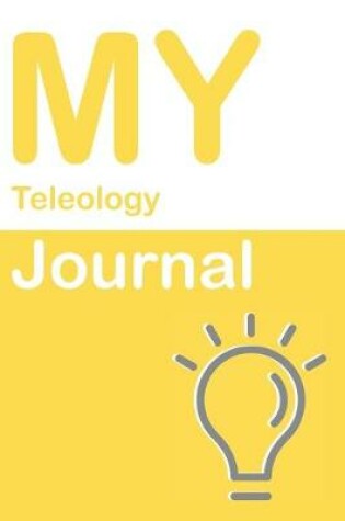 Cover of My Teleology Journal