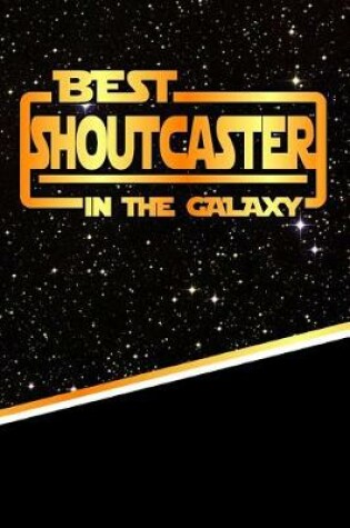 Cover of The Best Shoutcaster in the Galaxy