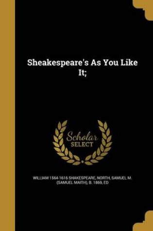 Cover of Sheakespeare's as You Like It;
