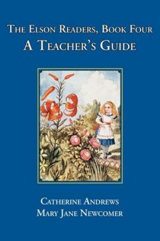 Cover of The Elson Readers: Book Four, A Teacher's Guide