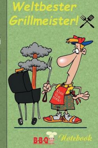 Cover of Weltbester Grillmeister - Notizbuch