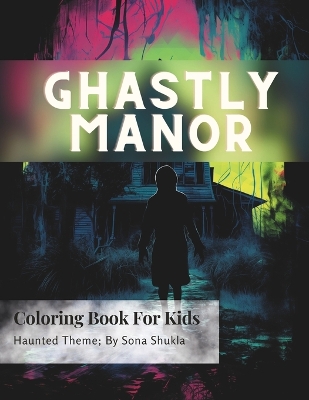 Cover of Ghastly Manor