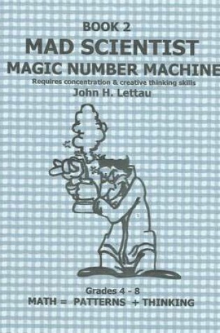 Cover of Mad Scientist Magic Number Machine Book 2
