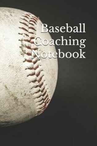 Cover of Baseball Coaching Notebook