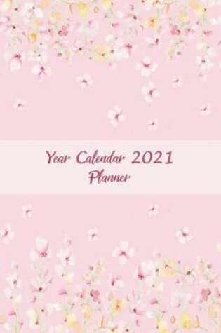 Cover of Year Calendar 2021 Planner