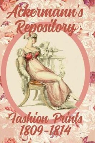 Cover of Ackermann's Repository Fashion Prints 1809-1814