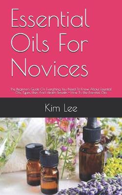 Book cover for Essential Oils For Novices