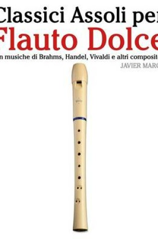 Cover of Classici Assoli Per Flauto Dolce