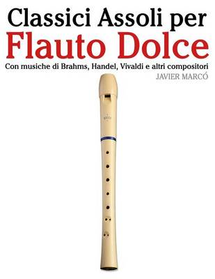 Book cover for Classici Assoli Per Flauto Dolce