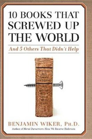Cover of 10 Books that Screwed Up the World